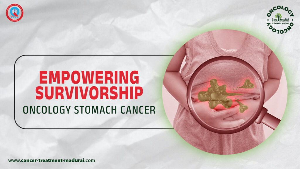 EMPOWERING SURVIVORSHIP – ONCOLOGY STOMACH CANCER