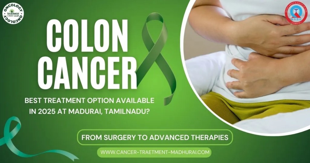 Best Colon Cancer Treatment in Madurai at Guru Cancer Treatment Center Madurai